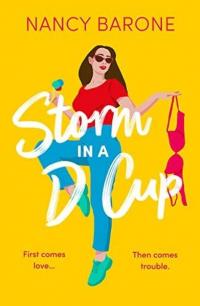 Storm in a D Cup : An absolutely hilarious and laugh-out-loud romantic