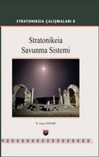Stratonikeia Çalışmaları 8 - Stratonikeia Savunma Sistemi (Ciltli) M. 