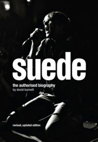 Suede: The Authorised Biography (Ciltli) David Barnett