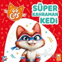 Süper Kahraman Kedi - 44 Cats Kolektif