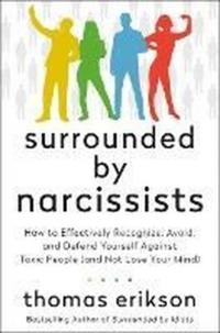 Surrounded by Narcissists Thomas Erikson
