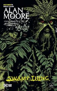 Swamp Thing Efsanesi: 4. Cilt Alan Moore