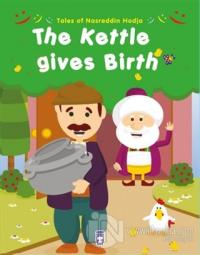 Tales of Nasreddin Hodja - The Kettle Gives Birth