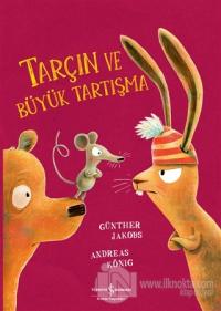 Tarçın ve Büyük Tartışma