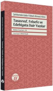 Tasavvuf, Felsefe ve Edebiyata Dair Yazılar - Bütün Eserler: 18 Şehben