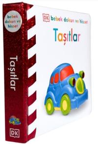 Taşıtlar - DK Bebek Dokun ve Hisset (Ciltli)