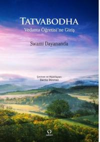 Tatvabodha - Vedanta Öğretisi'ne Giriş