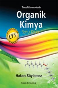 Temel Kavramlarla LYS Organik Kimya Soru Kitabı