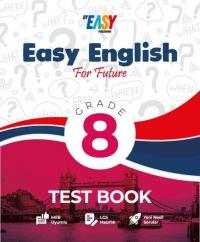 Test Book - Easy English For Future Grade 8 Ömer Çakır