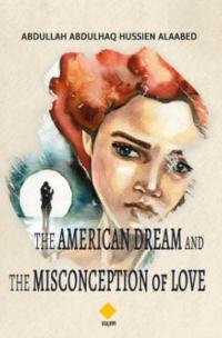 The American Dream and the Misconception of Love Kolektif