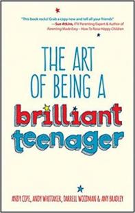 The Art of Being a Brilliant Teenager Andy Cope
