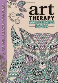 The Art Therapy Colouring Book (Ciltli)
