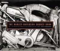 The Harley-Davidson Source Book : All the Milestone Production Models Since 1903 (Ciltli)
