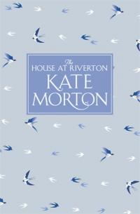 The House at Riverton Kate Morton