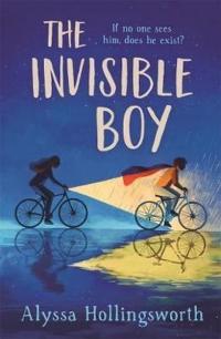The Invisible Boy  Alyssa Hollingsworth