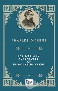 The Life and Adventures of Nicholas Nickleby Charles Dickens