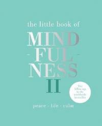 The Little Book of Mindfulness II: More words of wisdom (Ciltli) Aliso