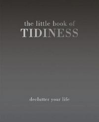 The Little Book of Tidiness: Declutter Your Life (Ciltli) Alison Davie