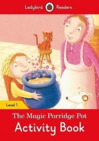 The Magic Porridge Pot Activity Book Ladybird Readers Level 1 Ladybird