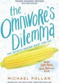 The Omnivore's Dilemma: Young Readers Edition Michael Pollan