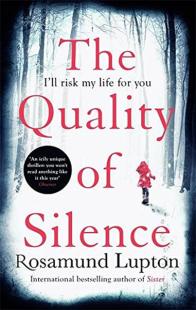The Quality of Silence Rosamund Lupton