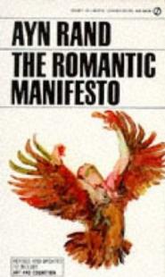 The Romantic Manifesto: A Philosophy of Literature; Revised Edition (S