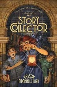 The Story Collector: A New York Public Library Book (The Story Collect