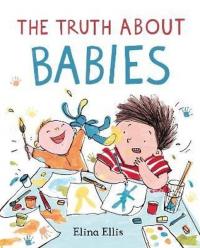 The Truth About Babies Elina Ellis