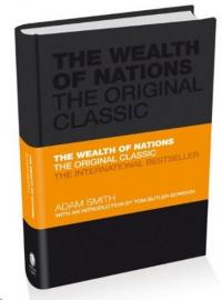 The Wealth of Nations: The Economics Classic - A selected edition for the contemporary reader