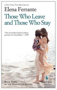 Those Who Leave and Those Who Stay: Neapolitan Novels Book Three Elena