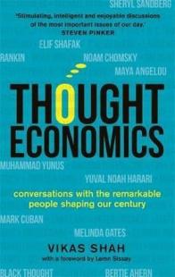 Thought Economics: Conversations with the Remarkable People Shaping Our Century (Ciltli)