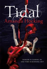 Tidal: Book Three in the Watersong Series Amanda Hocking