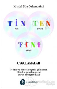 Tin Ten Tını - Uygulamalar Kristal Sıla Özhendekci