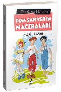 Tom Sawyer'ın Maceraları - Ren Çocuk Klasikleri