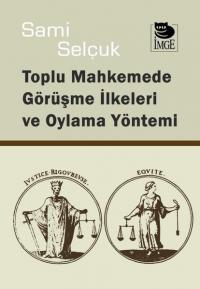 Toplu Mahkemede Görüşme İlkeleri ve Oylama Yöntemi