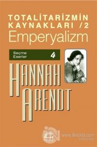 Totalitarizmin Kaynakları 2 %15 indirimli Hannah Arendt