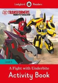 Transformers: A Fight with Underbite Activity Book - Ladybird Readers 