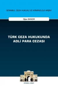 Türk Ceza Hukukunda Adli Para Cezası Oğuz Bandır