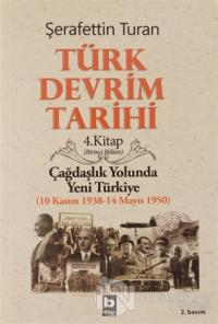 Türk Devrim Tarihi 4. Kitap (Birinci Bölüm)