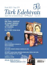 Türk Edebiyatı Dergisi Sayı: 579 Ocak 2022