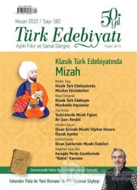 Türk Edebiyatı Dergisi Sayı: 582 Nisan 2022