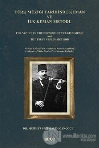 Türk Müziği Tarihinde Keman ve İlk Keman Metodu - The Violin in The History Of Turkish Music and The First Violin Method