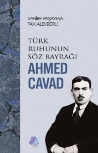 Türk Ruhunun Söz Bayrağı Ahmed Cavad
