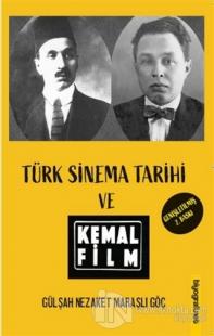 Türk Sinema Tarihi ve Kemal Film Gülşah Nezaket Maraşlı Göç