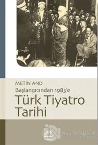 Türk Tiyatro Tarihi - Başlangıcından 1983'e