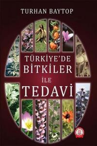 Türkiye'de Bitkiler ile Tedavi (Ciltli) Turhan Baytop