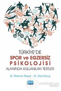 Türkiye'de Spor ve Egzersiz Psikolojisi Alanında Kullanılan Testler