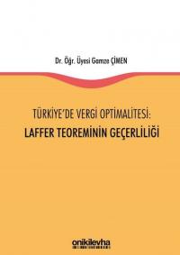 Türkiye'de Vergi Optimalitesi: Laffer Teoreminin Geçerliliği Gamze Çim