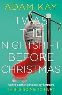 Twas The Nightshift Before Christmas (Ciltli)