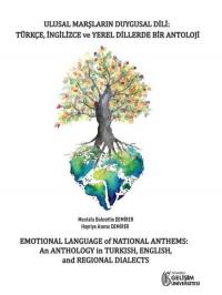 Ulusal Marşların Duygusal Dili: Türkçe İngilizce ve Yerel Dillerde Bir